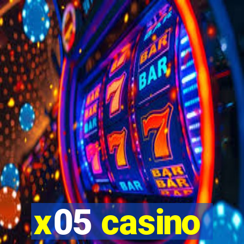 x05 casino